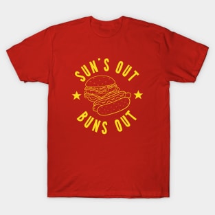 Suns Out Buns Out T-Shirt